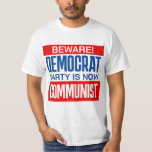 Beware Democrat Party Pro-Republican T-Shirt