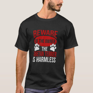 Beware - Dog Dad Dog Mom Tibetan Terrier Dog Owner T-Shirt