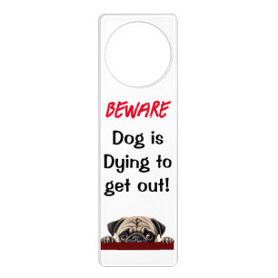 Beware dog Doorhanger Pug Pup