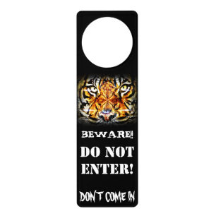 BEWARE!,Don't come in_ Door Hanger