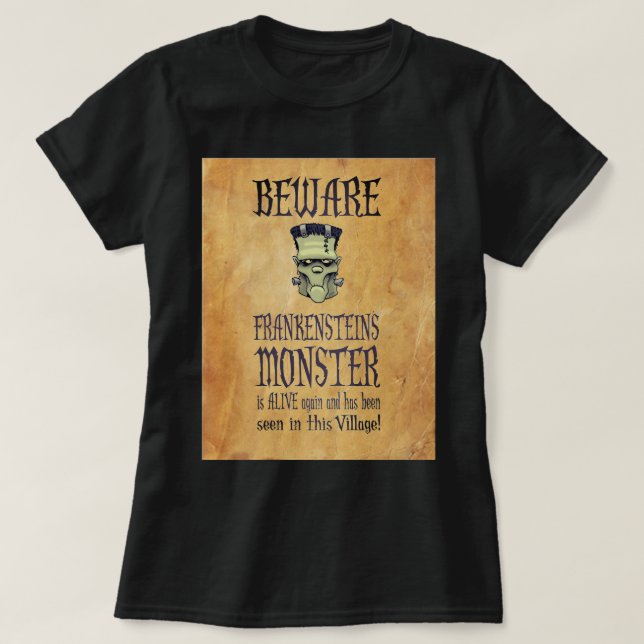Beware Frankensteins Monster T-Shirt (Design Front)