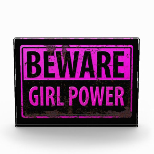 BEWARE Girl Power _ Pink Black Metal Danger Sign Acrylic Award