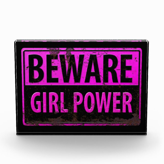 BEWARE Girl Power - Pink Black Metal Danger Sign Acrylic Award (Front)