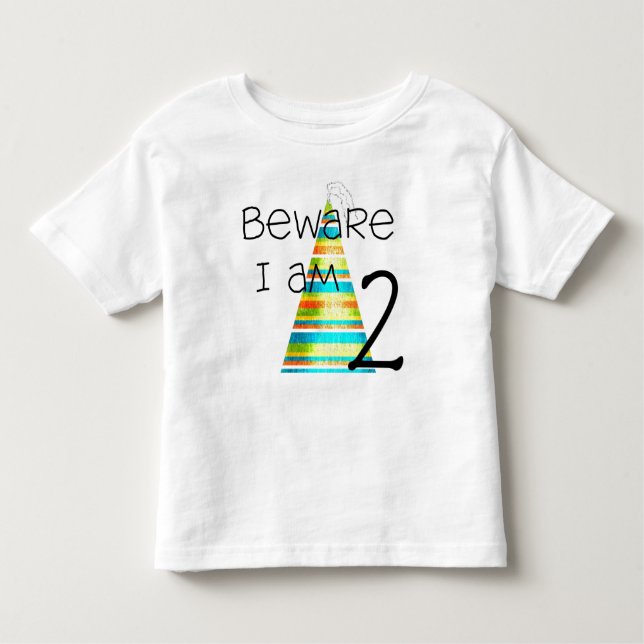 Beware i Am 2 Toddler T-shirt (Front)