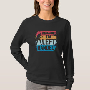 Beware I M Left Handed Funny Ping Pong Player Retr T-Shirt