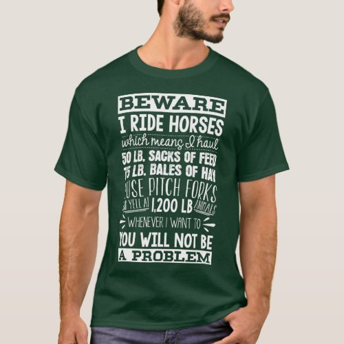 Beware I Ride Horses Equestrian  T_Shirt