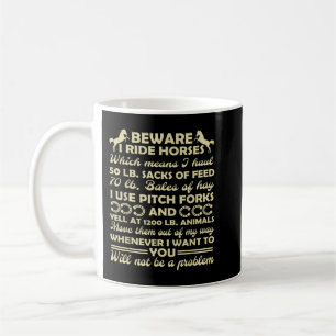 Beware I Ride Horses Men's T-Shirt Coffee Mug