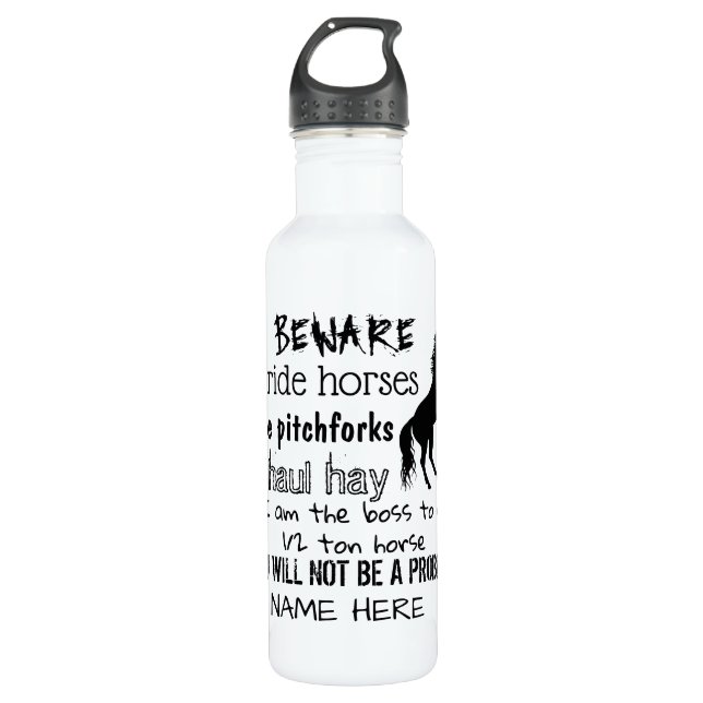BEWARE - I RIDE HORSES - STAINLESS STEEL WATER BOTTLE (Front)
