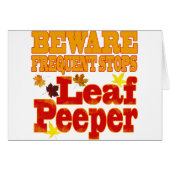 Beware Leaf Peeper (Front Horizontal)