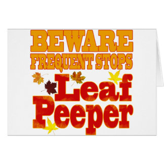Beware Leaf Peeper Cards