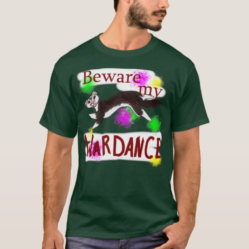 Beware my War Dance  T_Shirt