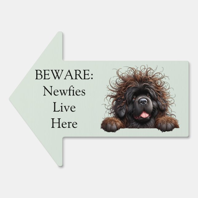 Beware: Newfies Live Here Sign (Front)