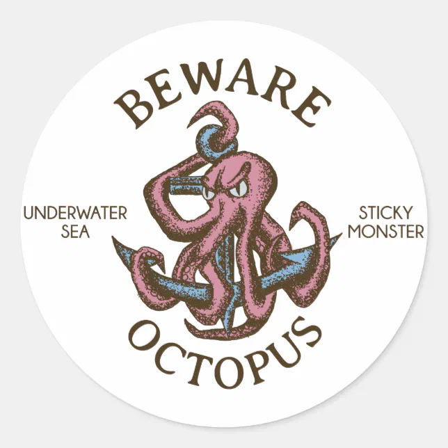 Beware Octopus Nautical Creature Tentacle Monster Classic Round Sticker ...
