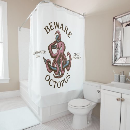 Beware Octopus Nautical Creature Tentacle Monster Shower Curtain