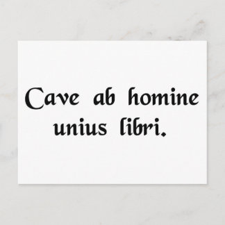 Beware of anyone who has just one book. postcard