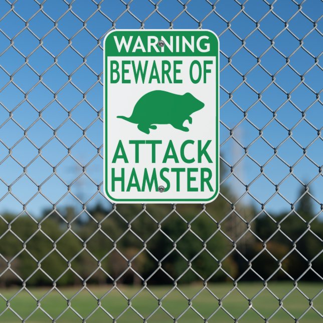 Beware of Attack Hamster Warning Green White Metal Sign (In Situ(Fence))