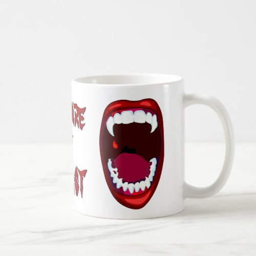 Beware of Beast Demon Fangs Vampire Teeth Coffee Mug