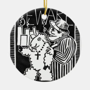 Beware of Capitalists in Sheep's Clothing Ceramic Ornament