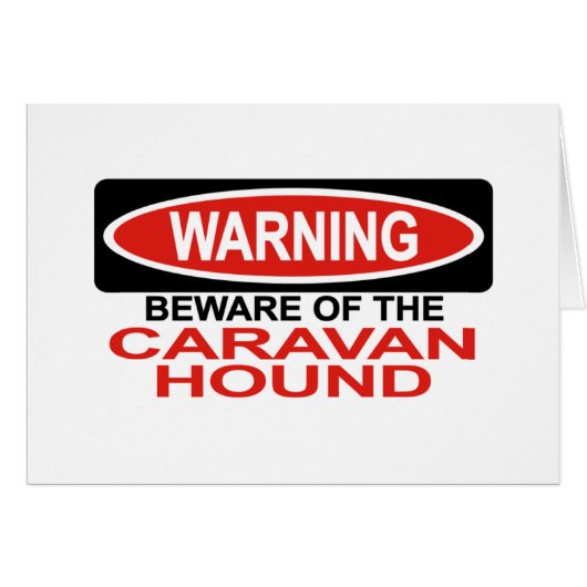 Beware Of Caravan Hound Cards (Front Horizontal)
