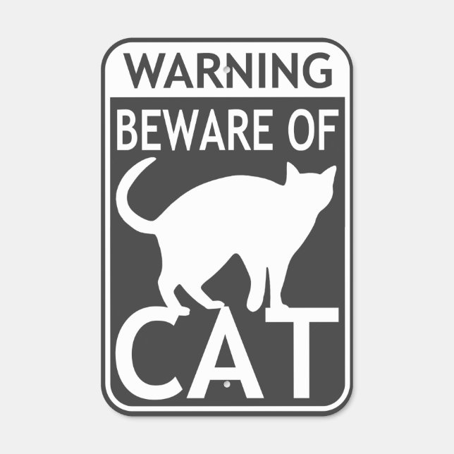 Beware of Cat Warning Gray White Metal Sign (Front)
