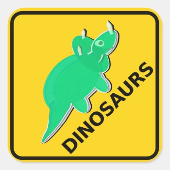 Beware Of Cute Cartoon Dinosaurs Sign Triceratops Square Sticker by dinoshop at Zazzle