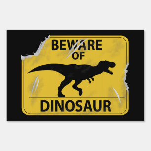 Beware of Dinosaur (damaged) Sign