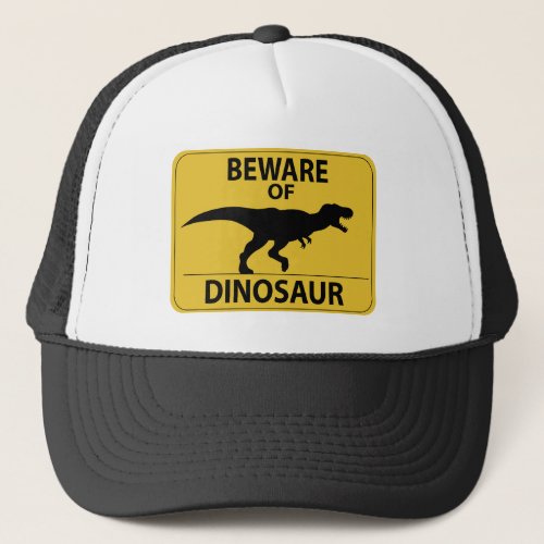 Beware of Dinosaur Trucker Hat