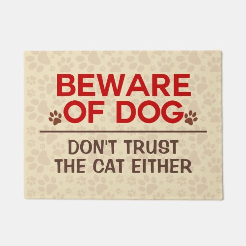 Beware of Dog Dont Trust Cat Doormat