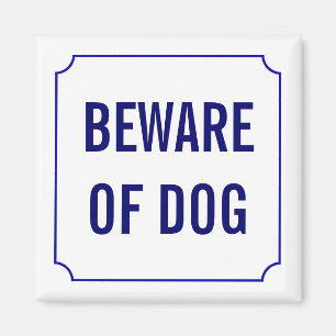 Beware of Dog Sign Magnet