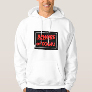 Beware of Dogma Atheist Hoodie