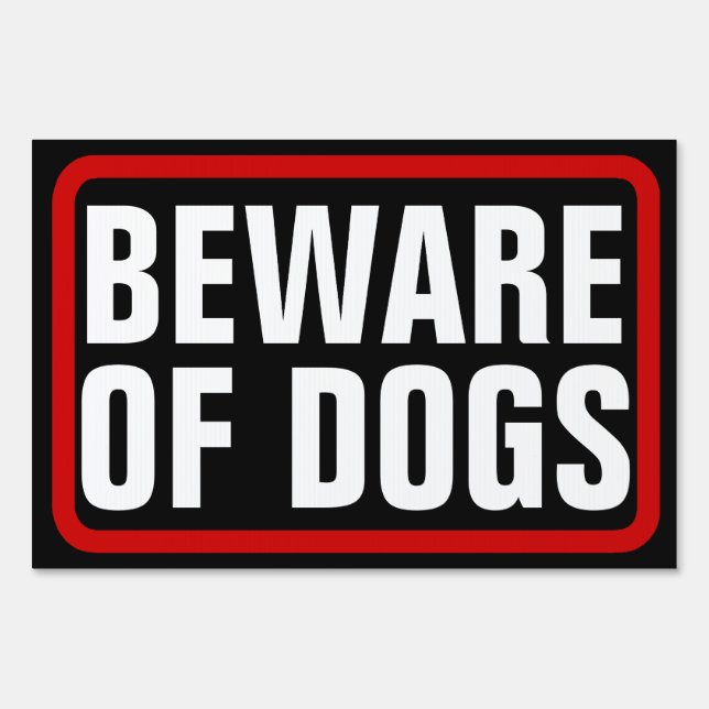 Beware of Dogs, Black/Red/White Yard Sign (Front)