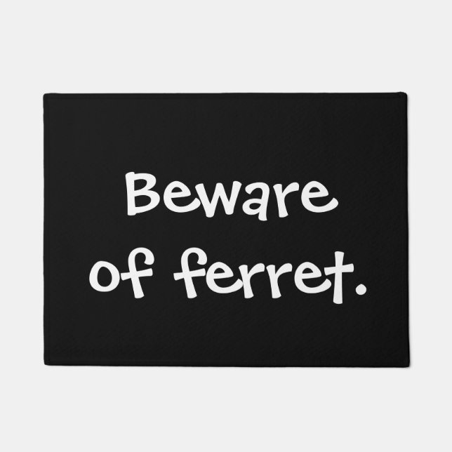 Beware of ferret doormat (Front)
