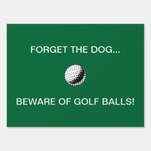 BEWARE OF GOLF BALLS! - yard sign