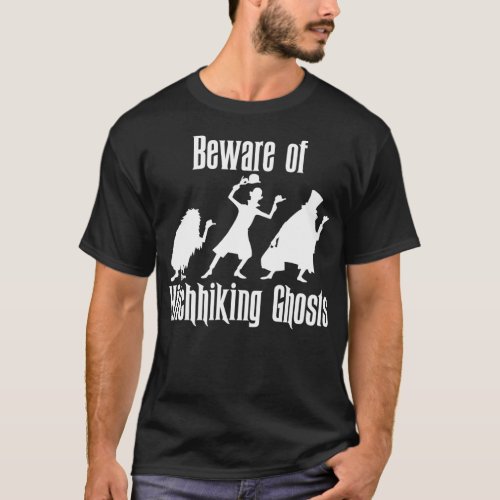 Beware Of Hitchhiking Ghosts Halloween Funny  T_Shirt