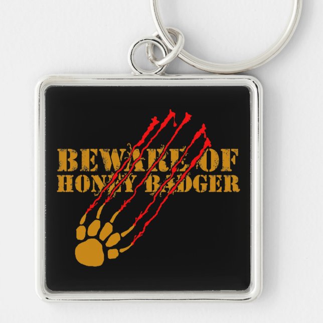 Beware of honey badger keychain (Front)