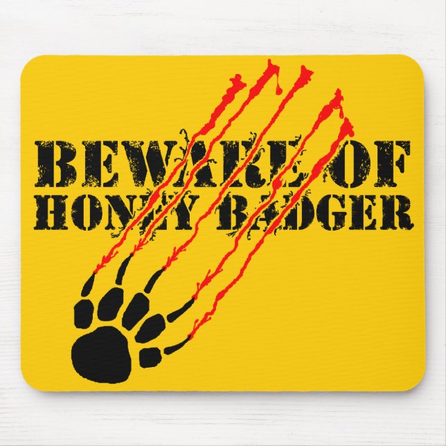 Beware of honey badger mouse pad (Front)