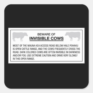 Beware of Invisible Cows, Sign, Hawaii, US Square Sticker