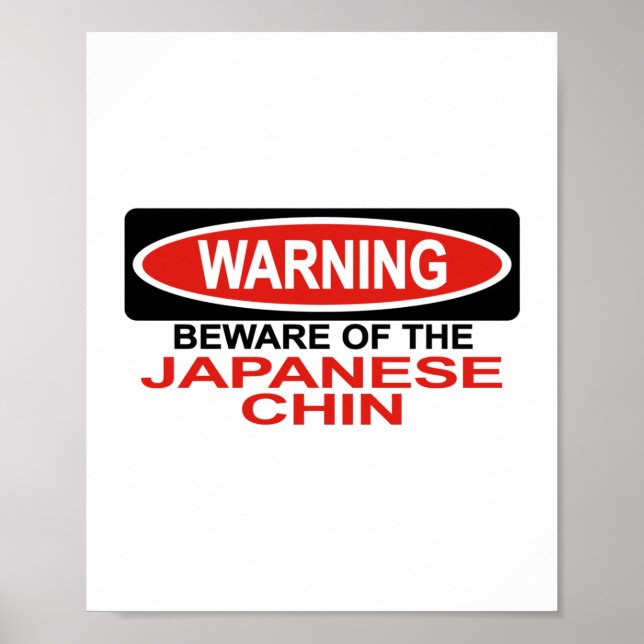 Beware Of Japanese Chin Poster (Front)