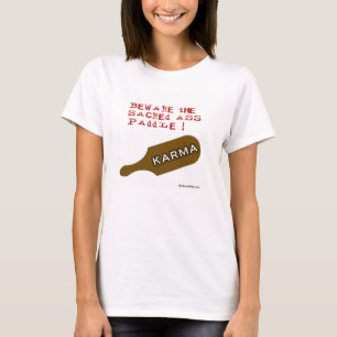 Beware of Karma! - Customized T-Shirt