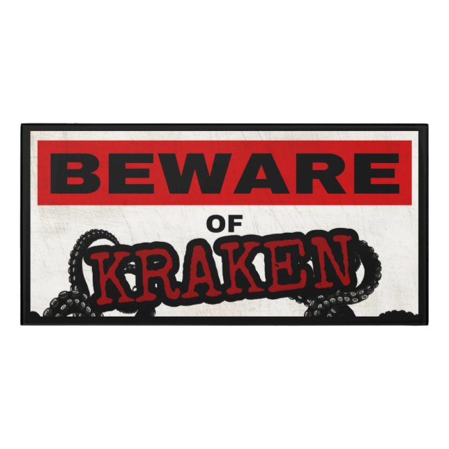 Beware of Kraken Sign (Classic Front)