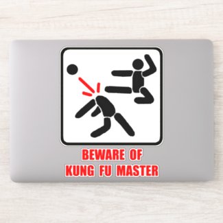 Beware of Kung Fu master Sticker