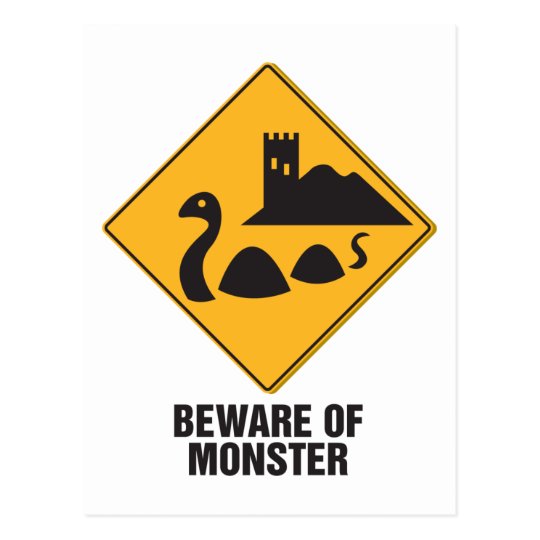 Beware Of Loch Ness Monster Postcard | Zazzle.com