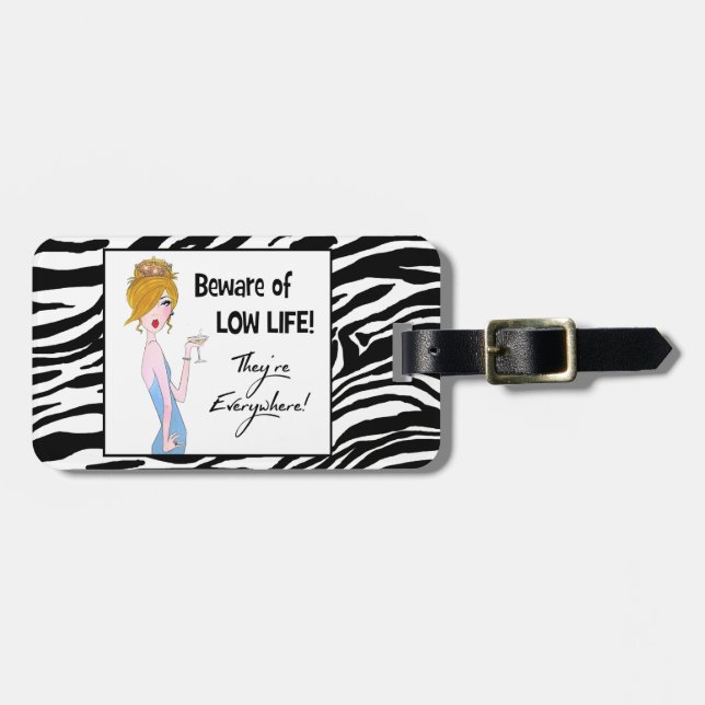 "Beware of Low Life!" Luggage Tags (Front Horizontal)