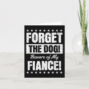 Beware Of My Fiancé, Funny Engagement Bride Groom  Card