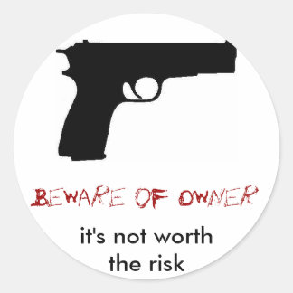 Beware of Owner Classic Round Sticker