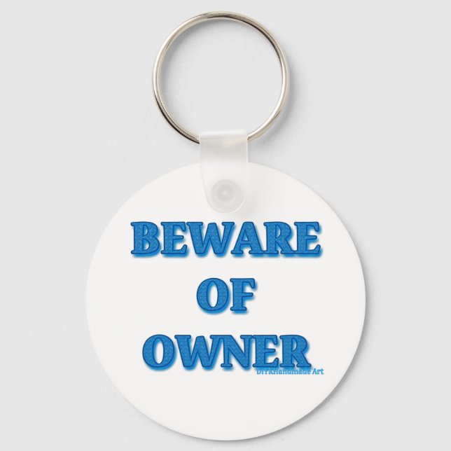 Beware of Owner Keychain (Front)