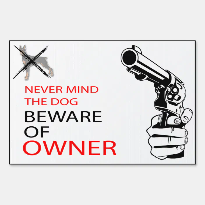 Warning Never Mind the Dog He Only Bites Beware of the Owner Metal Novelty Sign 