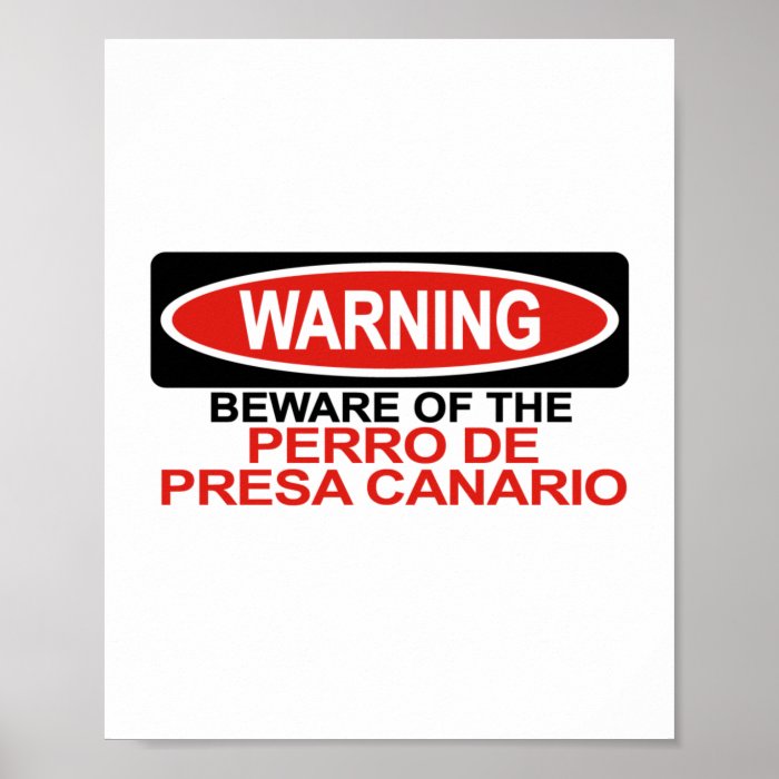 Got a Perro De Presa Canario that people should be warned about? Then