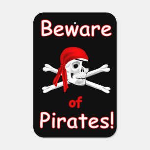 Beware of Pirates Metal Sign