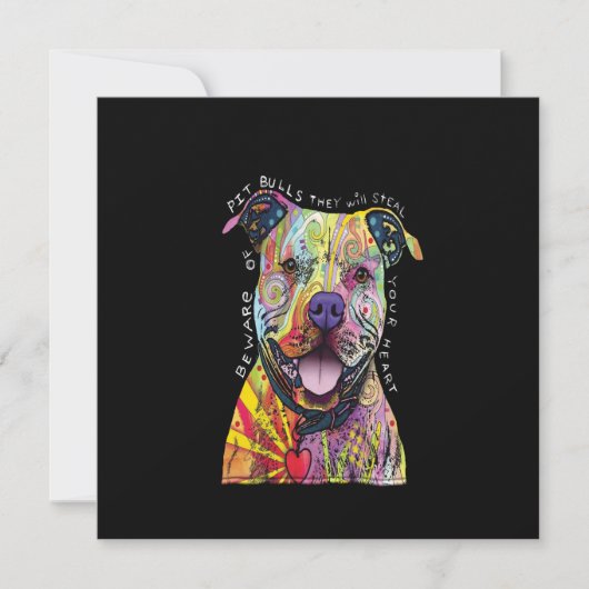 beware of Pitbull dogs they will steal your heart. (Front)